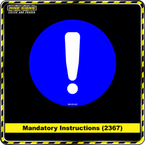 MS - Mandatory Signs - Circles - Mandatory Instructions - 2367