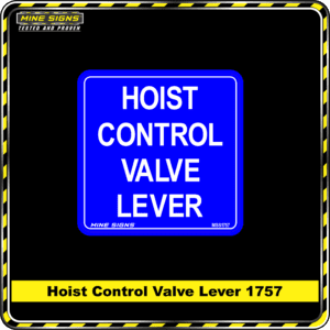 MS - Product Background - Safety Signs - Hoist Control Valve Lever 1757