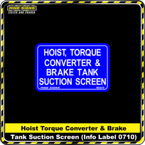 MS - Product Background - Safety Signs - Hoist Torque Converter & Brake Tank Suction Screen 0710