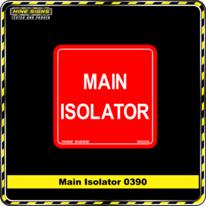 MS - Product Background - Safety Signs - Main Isolator 0390