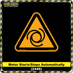 MS - Product Background - Safety Signs - Motor Starts and Stops Auto 2446