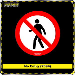MS - Product Background - Safety Signs - No Entry 2394