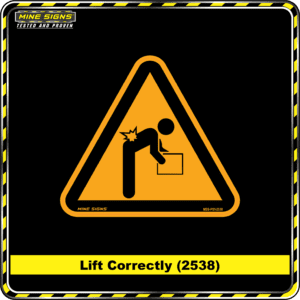 MS - Product Background - Safety Signs - Lift Correctly 2538