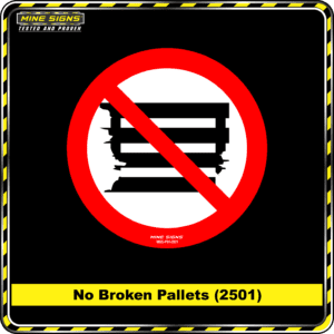 MS - Product Background - Safety Signs - No Broken Pallets 2501