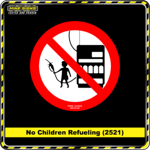 MS - Product Background - Safety Signs - No Children Refueling 2521